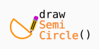 Draw Semicircle Function Call