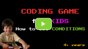 CODING GAME: How to use CONDITIONS [age: 4+]]